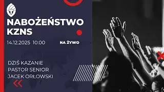 KZNS - Nabożeństwo na żywo 14.12.2026