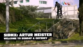 SIBMX: Artur Meister – Welcome to Sunday Odyssey