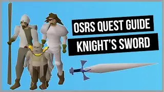 OSRS: Knight's Sword Quest Guide - Old School RuneScape
