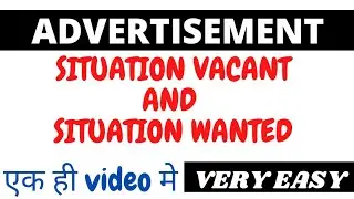Easy Way To Write Advertisement On Situation Vacant And Situation Wanted class 11/12