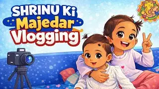 Vlog 20|Shrinu ki majedaar vlogging|Purvi ne kiya tangg| baby vlog| Daily vlog|Mom of two