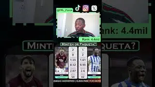 FPL GW8 Minthe vs Paquet&aacute; &mdash; Who&rsquo;s the Better Pick? | Fantasy Premier League Tips 2025/26