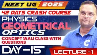 NEET UG 2025 | Geometrical Optics Lecture-1 | Refraction by Prism | Physics Day 15 | @Edufy_Hub  📐