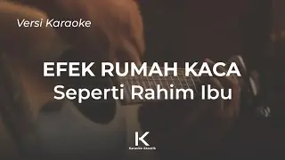 Seperti Rahim Ibu - Efek Rumah Kaca | Karaoke Akustik, + Lirik, No Vocal