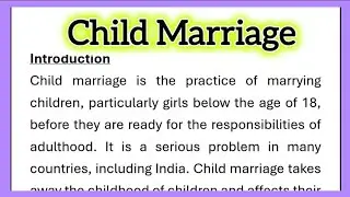 Child Marriage Essay Writing in English with Introduction Conclusion or Headings 240 Words