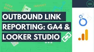 Outbound Links Reporting in GA4 & Looker Studio