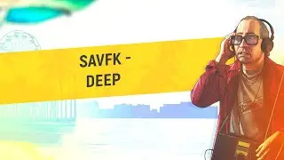 🎵 SAVFK - DEEP | EPIC TRACK WITHOUT COPYRIGHT