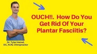 Plantar Fasciitis Treatment Demonstrated By Kingwood Chiropractor Dr. Tyler Hamel