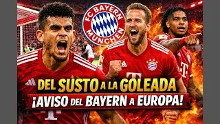 Del susto a la paliza: el Bayern de Luis D&iacute;az es imparable