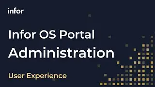 Infor OS Portal Admin Walkthrough