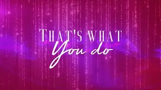 That's What You Do | Official Lyric Video | CRC Music