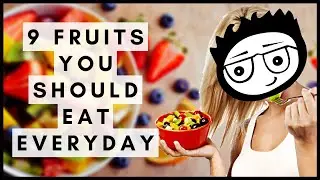 9 Fruits You Should Eat Everyday