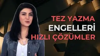 Tezimi Yazamıyorum… Neden?