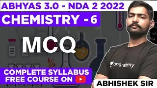 Top MCQ Chemistry For NDA Exam | NDA Chemistry -Abhyas 3.0 Complete Batch For NDA 2 2022 | Sumit Sir