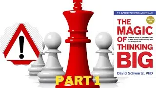 The Magic of Thinking Big/David Schwartz Audiobook Part 1