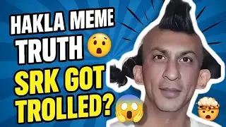 How Hakla Meme got viral😯 hakla shahrukh khan