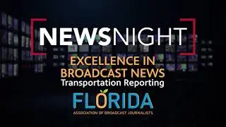 NewsNight Wins Florida Association of Broadcast Journalists Award