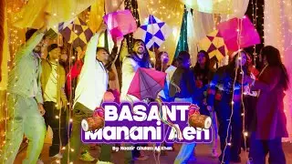 BASANT MANANI AEN | NAAZIR GHULAM ALI | OFFICIAL MUSIC VIDEO | BASANT 2026 | PML (N)