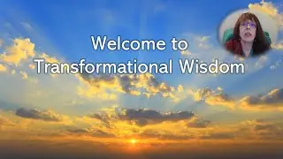 Welcome to Transformational Wisdom
