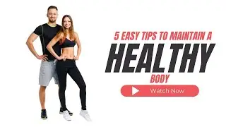 5 Easy Tips to Maintain a Healthy Body #shorts #fyp #foryou #fypシ #foryoupage