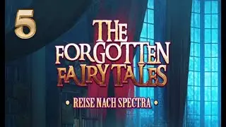 Der Verzauberte Eber 🦚The Forgotten Fairy Tales 🦚1 Reise nach Spectra 05