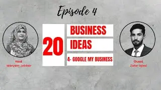20 Amazing Business Ideas 2021 | Google My Business | Episode 4 | Zafar Iqbal