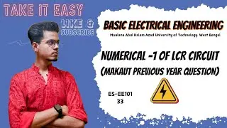 Numerical - 1 of LCR Circuit (Makaut PYQ) | Basic Electrical Engineering | ES - EE101 