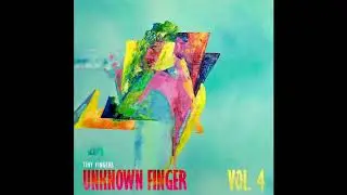 UNKNOWN FINGERS VOL 4