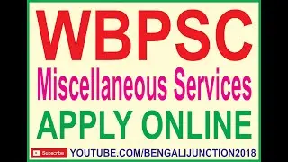 WBPSC Miscellaneous Services ll 2019 ll Apply Online