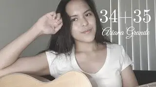 Ariana Grande - 34+35 | Acoustic Cover by Joselle Ysa