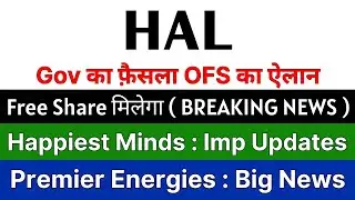 HAL share latest news today 🚨 FREE SHARE मिलेगा 🚨 HAPPIEST MINDS latest news &bull;PREMIER ENERGIES share