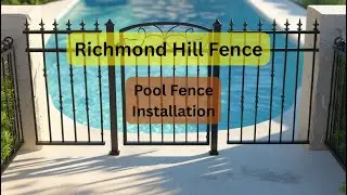 Richmond Hill Pool Fence Installation &ndash; Safe, Stylish, and Secure