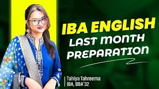 Last Month English Roadmap | Tahiya Tahreema, IBA BBA'