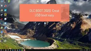DLC Boot 2020 - Creat usb boot easy