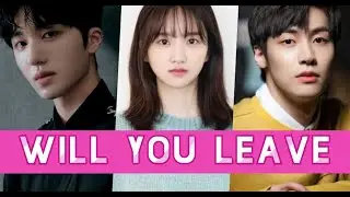 Will You Leave - Park Jung Yeon, Kang Chan Hee, Lee Seung Hyub