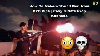PVC / PIPE / GUN / How To Make Sound Gun In Kannada  