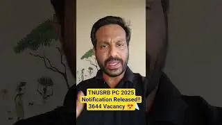 TNUSRB PC NOTIFICATION 2025 RELEASED | Gr. II Police Constables | 3644 Vacancy | #tnusrb
