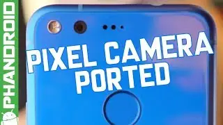 Pixel Camera ported to Snapdragon 835 & 821 devices