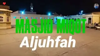 Masjid miqot Aljuhfah, jamaah umroh irak berihrom untuk umroh