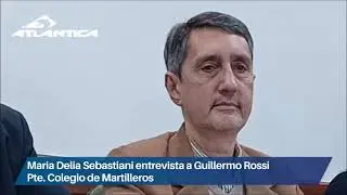 Maria Delia Sebastiani entrevista a Guillermo Rossi - Pte. Colegio de Martilleros