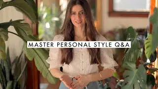 Master Personal Style Q&A