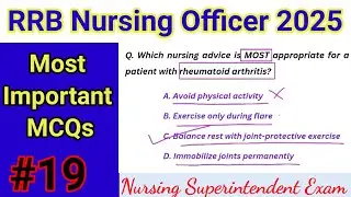 RRB Nursing Officer Exam 2025 || MCQ For RRB Staff Nurse Exam || RRB Nursing Superintendent class#19
