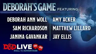 Deborah's Game - D&D Live 2020