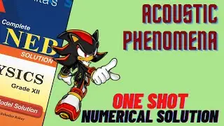 ACOUSTIC PHENOMENA One Shot Numerical Solutions with tricks for NEB Grade 12 Physics