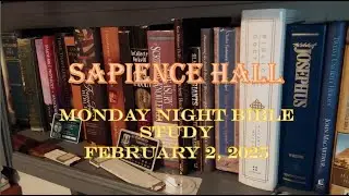 Sapience Hall Monday Night Bible Study February 2, 2026 Genesis 1:1-5 Dr. R.G. Ford