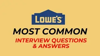 Lowe's Interview Questions and Answers for 2025