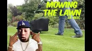 Lil Beec - Mowing The Lawn