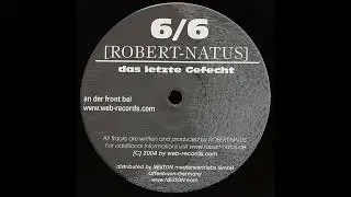 Robert Natus &ndash; Das Letzte Gefecht (A1   Hard Techno 2004)