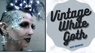 Vintage White Goth - Gothic Outfit Inspiration | Madame Absinthe
