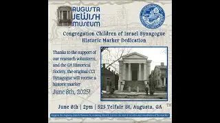 Congregation Children of Israel Synagogue, Historical Marker Dedication - June 8, 2025
